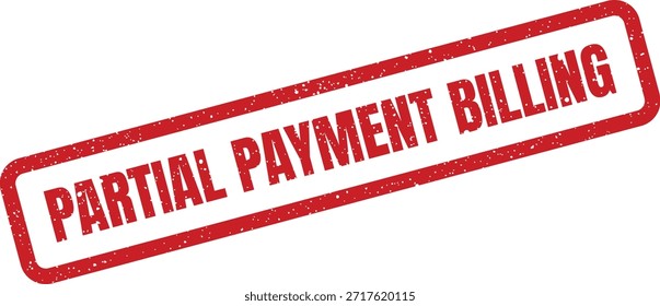 Este sello rojo texturizado significa facturación de pago parcial, útil para la facturación y la gestión de las Cuentas de los clientes, garantizando un seguimiento financiero claro.