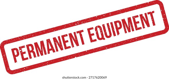 Este gráfico de carimbo texturizado mostra "Equipamento Permanente", adequado para gerenciamento de inventário, identificação de ativos ou marcação de propriedade fixa.