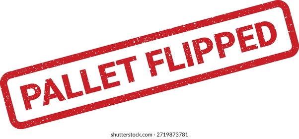Este sello de goma texturizado con el texto "PALLET FLIPPED" indica un incidente único de reorientación o mal manejo durante el envío. Útil para informar de incidentes.