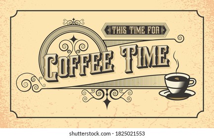 This time for Coffee Time. Vintage Retro coffee shop design concept