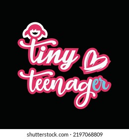 This is tiny teenager t-shirt design, t-shirt design vector, clothing design vector, and copy right free vector