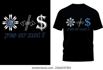 This is a t-shirt design, the relationship between dollars and people.