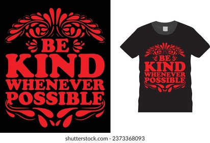 This T-shirt design is unique and has the potential to go viral because it is simple, yet powerful. The slogan "Choose Kindness" is clear and concise, 