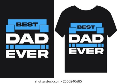 Dieses T-Shirt zeichnet sich durch ein spielerisches und herzhaftes Design mit dem Satz "Best Dad Ever in fetten, fröhlichen Schriftarten. Perfekt für stolze Großväter