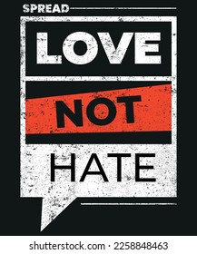 This t-shirt features the powerful message "Spread Love, Not Hate," promoting positivity and acceptance in a world that can often be filled with negativity.