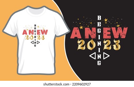 This t-shirt would be perfect gift for upcoming new year. T shirt design, typography, inspirational graphic design element. you will love this t-shirt.