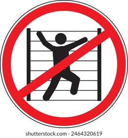 This type of sign is strategically placed in visible locations near the structure or object, such as fences, walls, poles, or playground equipment, to draw immediate attention. 