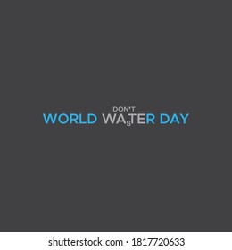 This is a typography logo with the word 'Don't waste water'