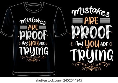 This typography t-shirt design features motivational and inspirational quotes, making it the perfect choice for those seeking a boost of positivity in their daily lives.