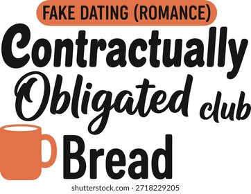 Este design de t-shirt tipografia apresenta uma frase humorística e divertida sobre namoro falso e romance, perfeito para o design de vestuário e uso de impressão sob demanda.