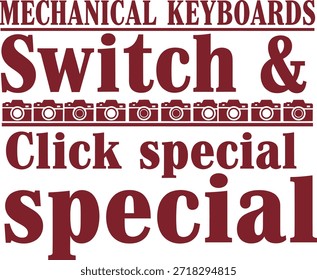 Este diseño de camiseta de tipografía presenta un estilo retro que celebra los teclados mecánicos con la frase 'Switch Hacer clic Special'. Perfecto para entusiastas y jugadores.