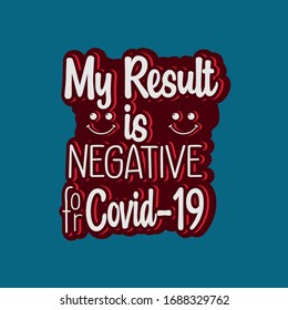 This is typography T-shirt designs with message my result is negative. 