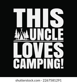 This Uncle Loves Camping funny t-shirt design