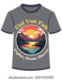 This unique adventure-themed T-shirt design features a vibrant sunset with a river flowing through the mountains, symbolizing exploration and the love for nature. The text "Find Your Path" at the top 