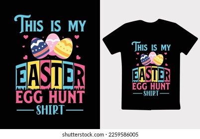 This is a unique Easter day typography and vector t shirt design