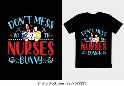 This is a unique nurse bunny Easter day typography t shirt design