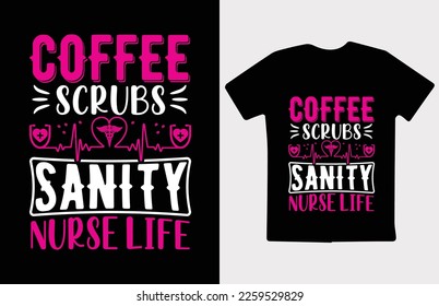 This is a unique and typography nurse life t shirt design