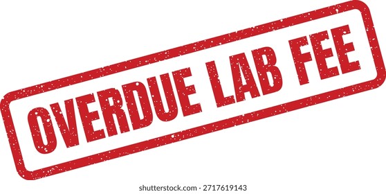 Esta obra de arte de Vector muestra un sello rojo afligido con el texto "CUOTA DE LABORATORIO ATRASADA", perfecto para alertas de facturación médica o educativa.