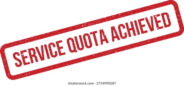 This vector depicts a red textured stamp with the words service quota achieved, ideal for celebrating team performance or marking project milestones.