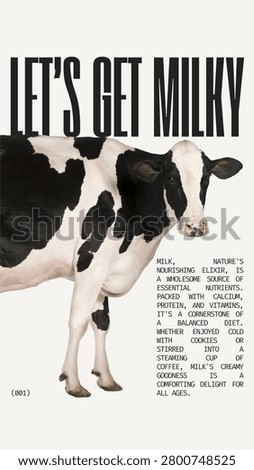 This vector EPS template offers a bold, minimalist, and highly effective advertisement poster concept for dairy products or agricultural campaigns. The layout is dominated by a sharply isolated, realistic black and white dairy cow standing against a clean, warm beige background. Above the cow, ultra-condensed, towering black typography boldly declares 