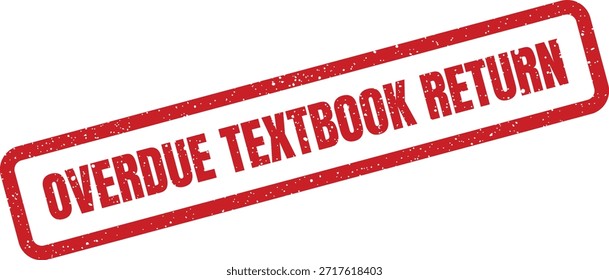 Esta Ilustración vectorial muestra un sello grunge que indica una devolución de libro de texto vencida. Ideal para avisos de Biblioteca, administración escolar o recordatorios de estudiantes.