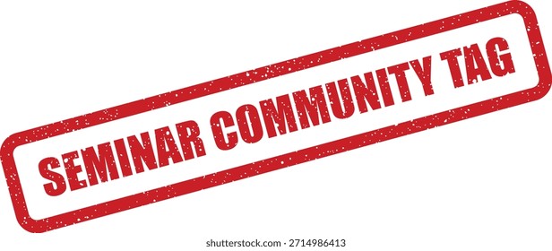 Esta Ilustración vectorial presenta un sello de goma rojo grunge, marcando claramente la etiqueta de la comunidad del seminario, perfecta para recursos de eventos y plataformas en línea.