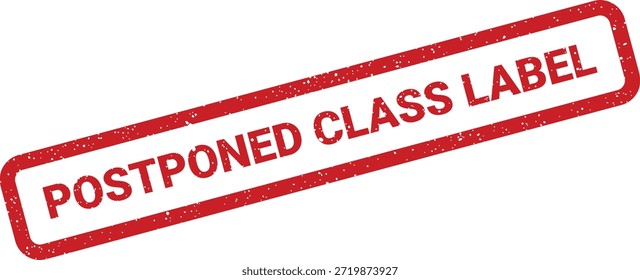Esta Ilustración vectorial muestra un sello de goma afligido con la frase "ETIQUETA DE CLASE POSPUESTA". Perfecto para horarios académicos, avisos educativos o anotaciones de material de aprendizaje.