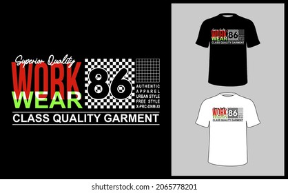 This vector image contains the words "WORK WEAR, CLASS QUALITY GARMENT" and a star. This image can be used for t-shirts or other graphic purposes.