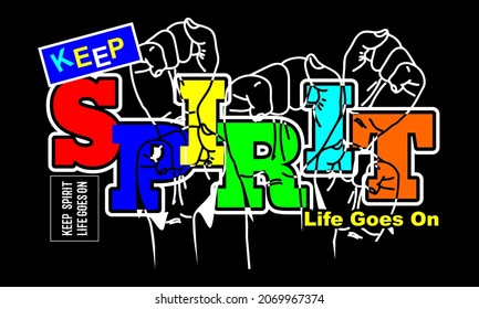 This vector image contains the words "KEEP SPIRIT" and several supporting syllables. This image can be used for t-shirts or other graphic purposes.