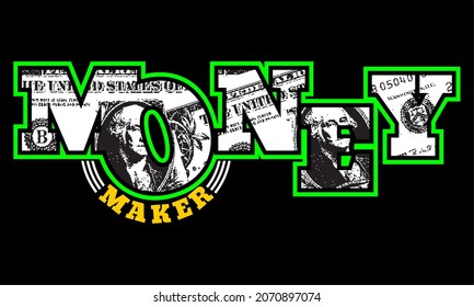 This vector image contains the words "MONEY MAKER". This image can be used for t-shirts or other graphic purposes.