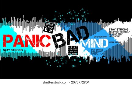 This vector image contains the words "PANIC BAD MIND" and several supporting syllables.  This image can be used for t-shirts or other graphic purposes.