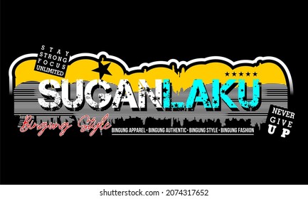 This vector image contains the words "SUGANLAKU" and several supporting syllables.  This image can be used for t-shirts or other graphic purposes. Full editable.