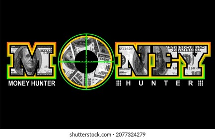 This vector image contains the words "MONEY HUNTER" .  This image can be used for t-shirts or other graphic purposes. 100% editable.
