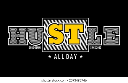 This vector image contains the words "HISTLE ALL DAY".  This image can be used for t-shirts or other graphic purposes.