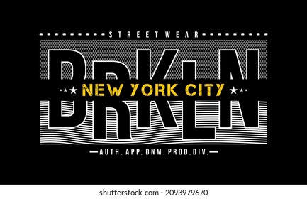 This vector image contains the words "BRKLN, NEW YORK CITY" .  This image can be used for t-shirts or other graphic purposes. 