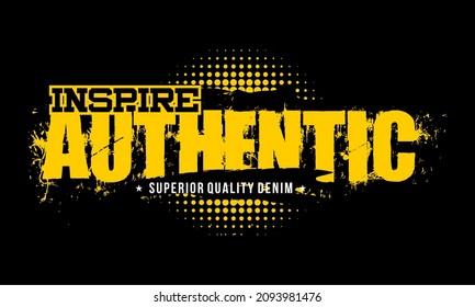 This vector image contains the words "INSPIRE AUTHENTIC" .  This image can be used for t-shirts or other graphic purposes. 