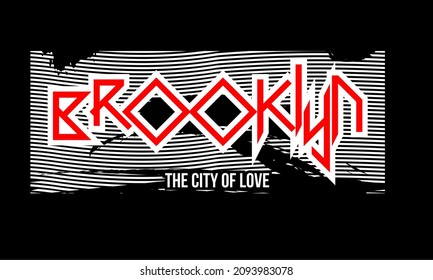 This vector image contains the words "BROOKLYN THE CITY OF LOVE" .  This image can be used for t-shirts or other graphic purposes. 