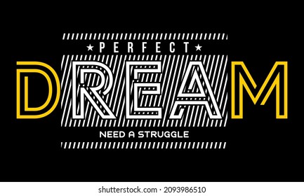 This vector image contains the words "PERFECT DREAM" .  This image can be used for t-shirts or other graphic purposes. 
