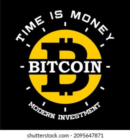 This vector image contains the words "TIME IS MONEY , BITCOIN, MODERN INVESTMENT" .  This image can be used for t-shirts or other graphic purposes. 