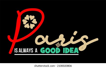 This vector image contains the words "PARIS" and several supporting syllables.  This image can be used for t-shirts or other graphic purposes.

