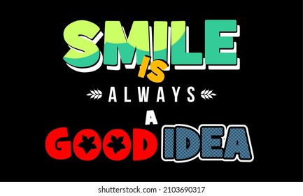 This vector image contains the words "SMILE" and several supporting syllables.  This image can be used for t-shirts or other graphic purposes.