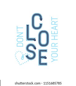 This vector print is for t-shirt. Graphic design  for screen-printing press in typography. There is a stylized word and slogan. Can be used for denim and knitwear clothes in fashion.
