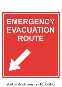 Este Vector muestra una señal de seguridad roja con las palabras "Ruta de evacuación de emergencia" y una flecha blanca que apunta hacia abajo a la derecha. El diseño es rectangular con esquinas redondeadas, utilizando colores de alto contraste para una fácil visibilidad. Esta señal indica la dirección de las rutas de evacuación de emergencia en caso de una situación peligrosa, como un incendio, un terremoto u otra emergencia, ayudando a las personas a encontrar su salida de forma rápida y segura. Imprimible para una etiqueta engomada o tablero de acrílico de la muestra.
