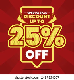 This vibrant and eye-catching banner design features a bold red background with striking yellow and white text, announcing a special sale with a discount of up to 25% off. Perfect for promoting limite
