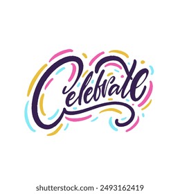 This vibrant hand-lettered Celebrate text is perfect for a variety of festive occasions and joyful events