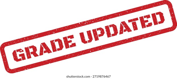 This vibrant red grunge stamp clearly displays "GRADE UPDATED", perfect for academic documents, student portals, or progress reports. It signals a change in status.