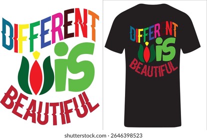 This vibrant t-shirt design features the empowering message "Different is Beautiful" in a bold, colorful layout. The word "DIFFERENT" is displayed in a rainbow of colors, symbolizing diversity and inc