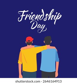 This is a warm and inviting vector illustration for "Friendship Day," depicting two friends (one in a yellow shirt, one in blue) seen from behind, with arms around each other's shoulders. 