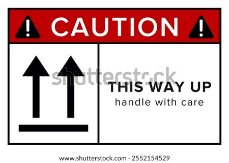 This Way Up. Correct Orientation Indicator. Packaging Symbol. Sign and Label Indicating Packages That Must Be Kept Upright to Protect Contents. Upward Arrows - Vector Symbol