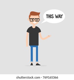This way. Young character pointing at the right direction. Navigation. Speech bubble. Flat editable vector illustration, clip art